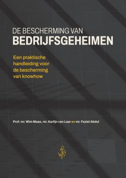 De bescherming van bedrijfsgeheimen