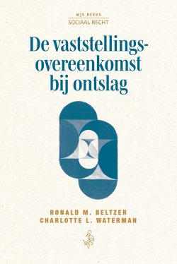 De vaststellingsovereenkomst bij ontslag