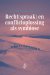 Recht(spraak) en conflictoplossing als symbiose