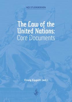 The Law of the United Nations: Core Documents