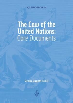 The Law of the United Nations: Core Documents