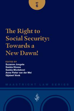 The Right to Social Security: Towards a New Dawn!